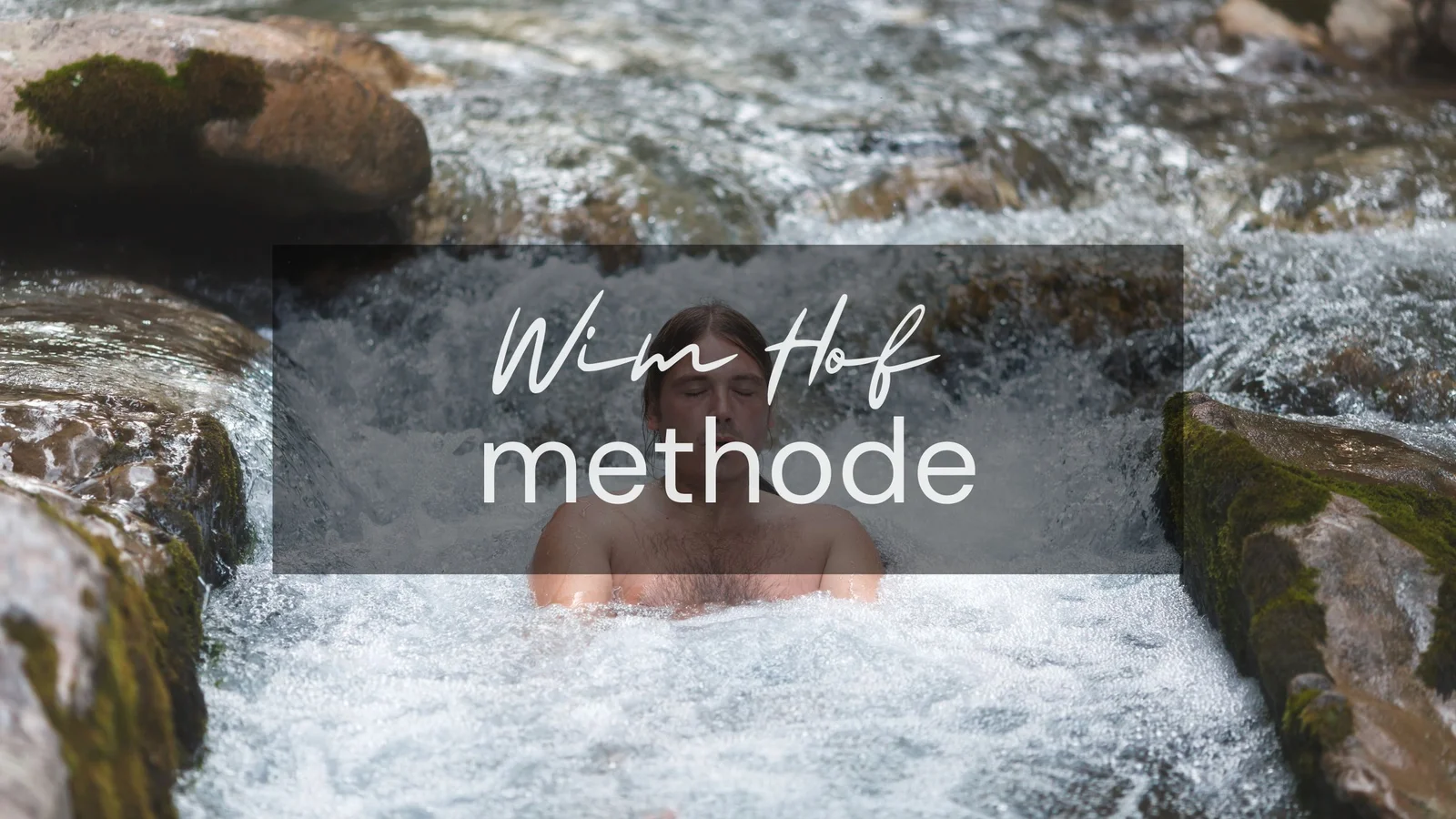 De Wim Hof Methode